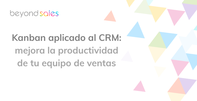 Kanban en beyond sales