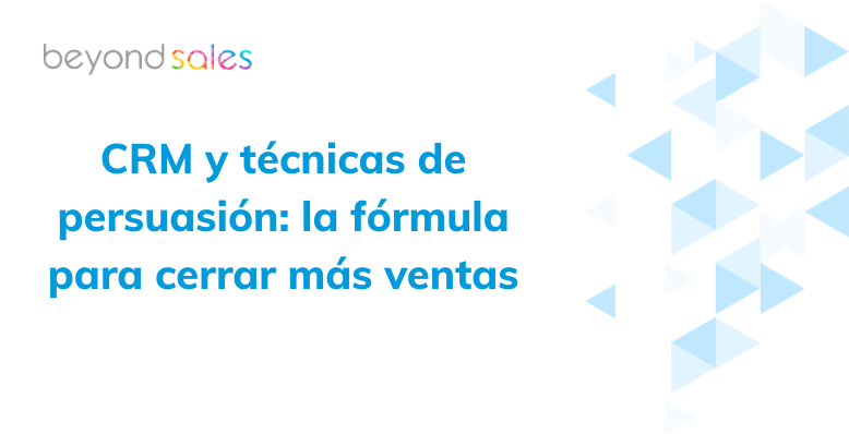 CRM y técnicas de persuasion